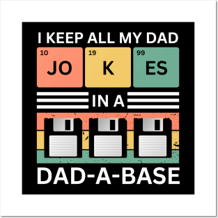 I Keep All My Dad Jokes In A Dad A Base Posters and Art